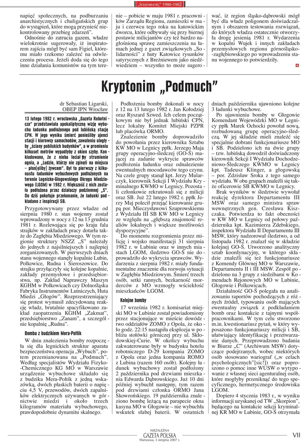 Je że li do da się do te go in ne dzia ła nia ko mu ni stów na tym te re - SOLIDARNOÊÇ 1980 1982 nie po bi cie w ma ju 1981 r.