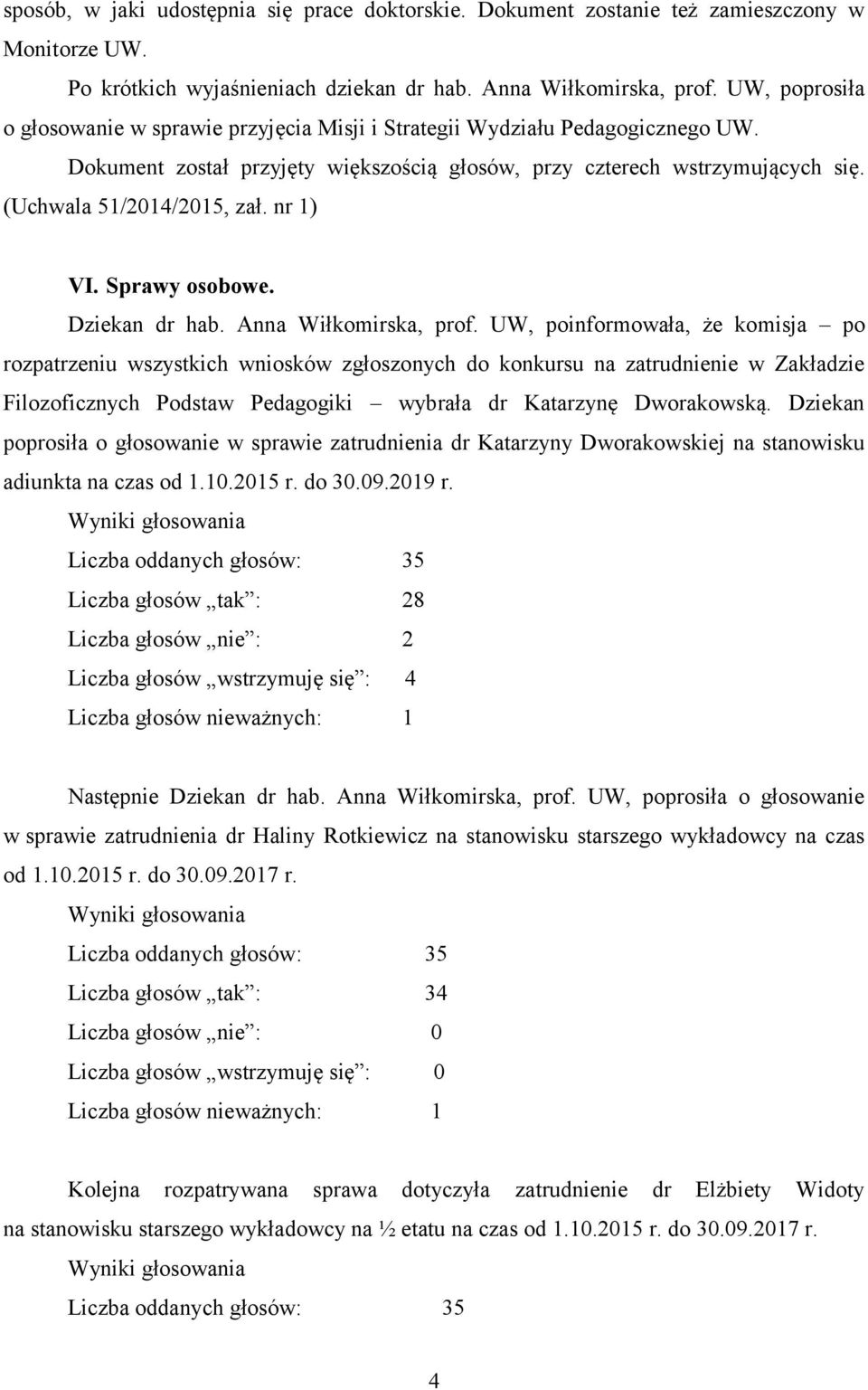 nr 1) VI. Sprawy osobowe. Dziekan dr hab. Anna Wiłkomirska, prof.