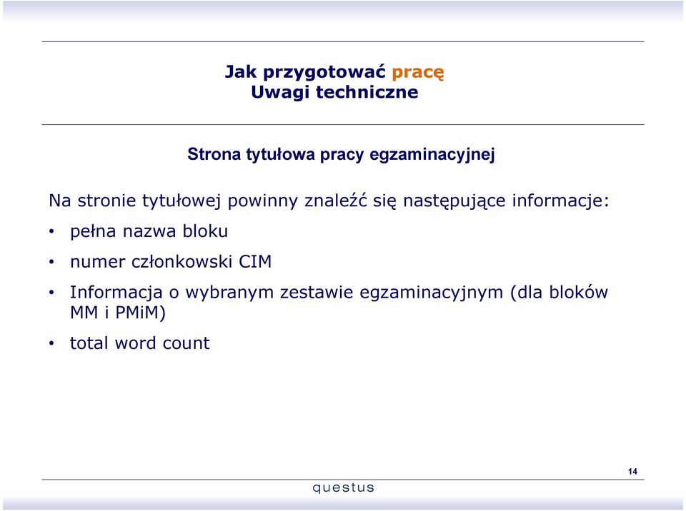 informacje: pełna nazwa bloku numer członkowski CIM Informacja o