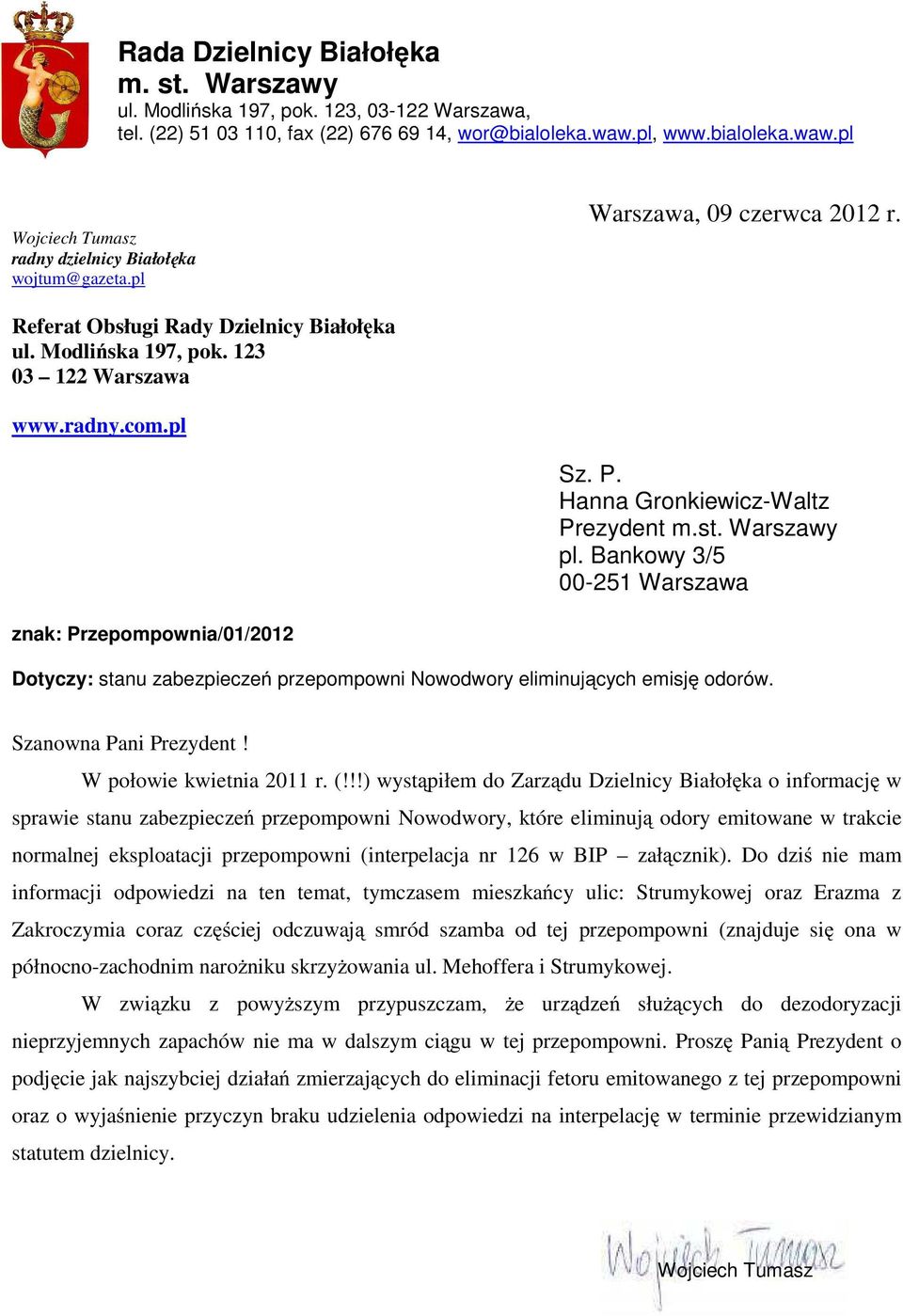 123 03 122 Warszawa www.radny.com.pl Sz. P. Hanna Gronkiewicz-Waltz Prezydent m.st. Warszawy pl.