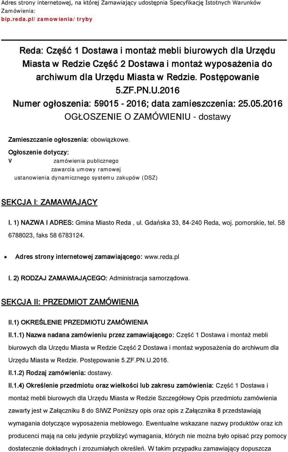 05.2016 OGŁOSZENIE O ZAMÓWIENIU - dstawy Zamieszczanie głszenia: bwiązkwe.