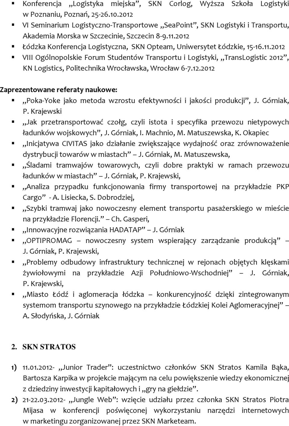 2012 Łódzka Konferencja Logistyczna, SKN Opteam, Uniwersytet Łódzkie, 15-16.11.