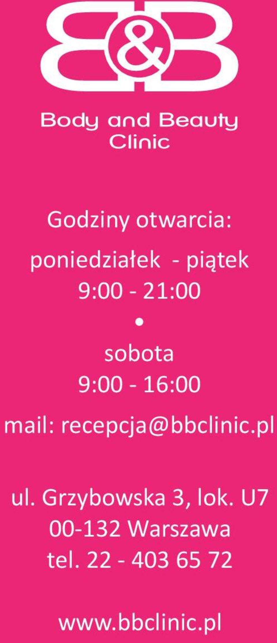 recepcja@bbclinic.pl ul. Grzybowska 3, lok.