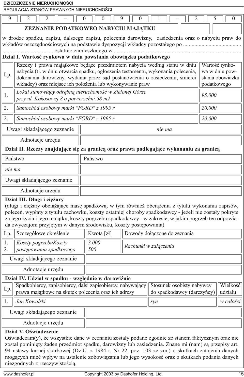 Rzeczy i prawa maj¹tkowe bêd¹ce przedmiotem nabycia wed³ug stanu w dniu nabycia (tj.