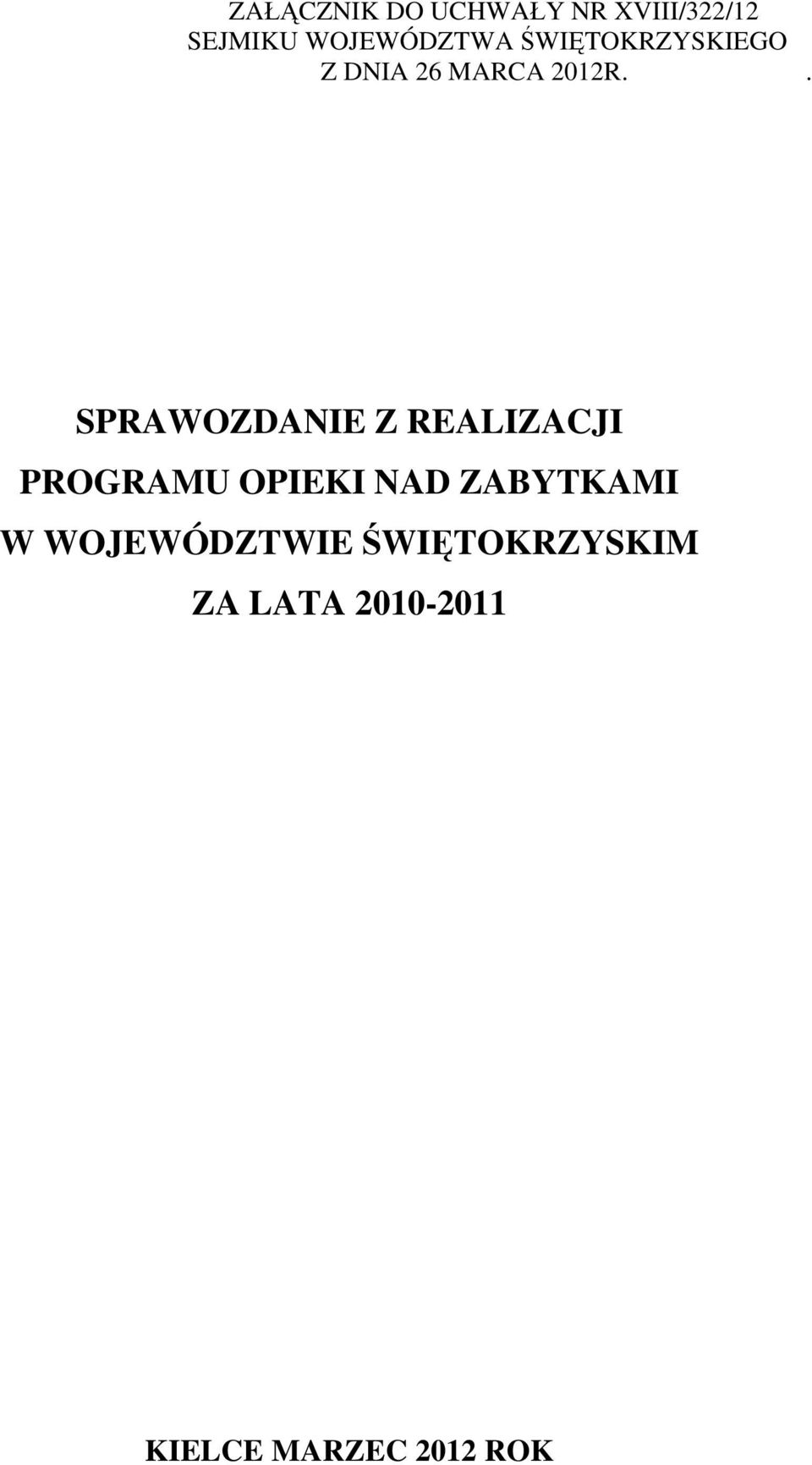 . SPRAWOZDANIE Z REALIZACJI PROGRAMU OPIEKI NAD