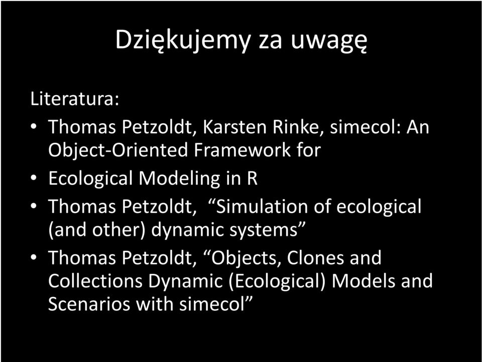 Simulation of ecological (and other) dynamic systems Thomas Petzoldt,