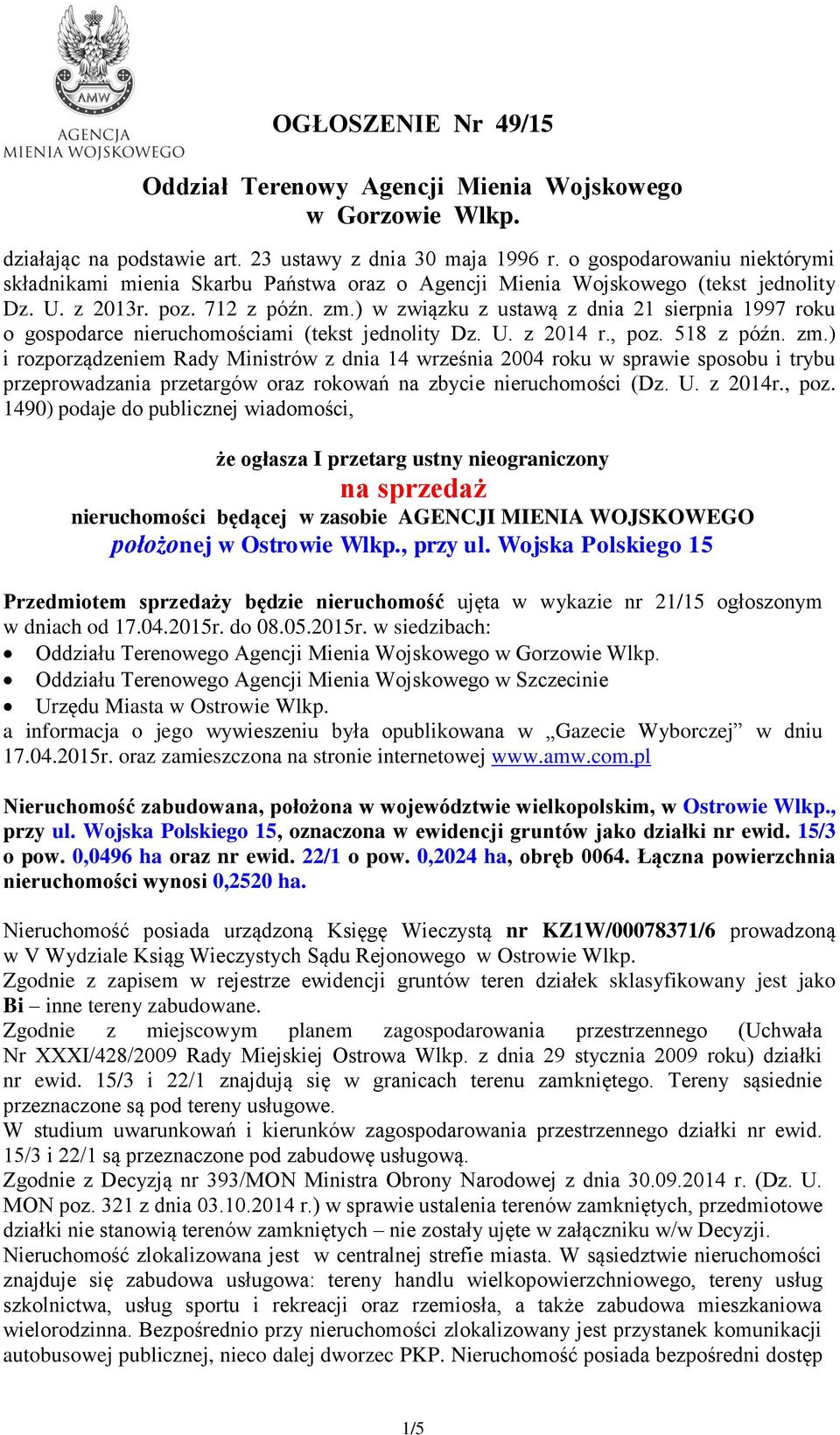 ) w związku z ustawą z dnia 21 sierpnia 1997 roku o gospodarce nieruchomościami (tekst jednolity Dz. U. z 2014 r., poz. 518 z późn. zm.