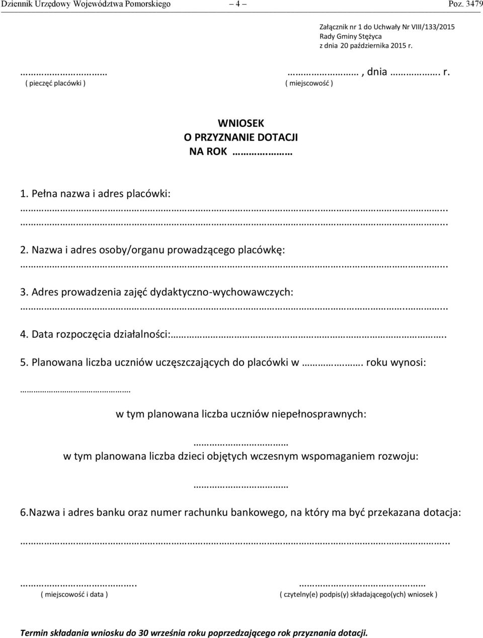 Planowana liczba uczniów uczęszczających do placówki w.. roku wynosi:.. w tym planowana liczba uczniów niepełnosprawnych: w tym planowana liczba dzieci objętych wczesnym wspomaganiem rozwoju: 6.