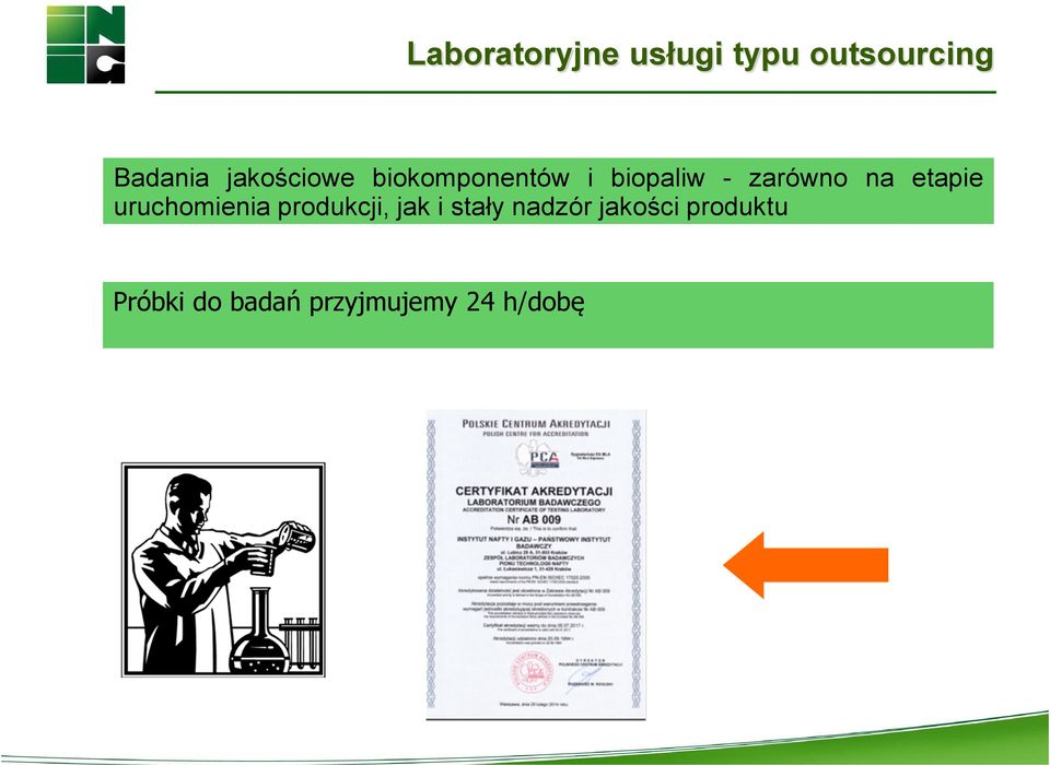 etapie uruchomienia produkcji, jak i stały nadzór