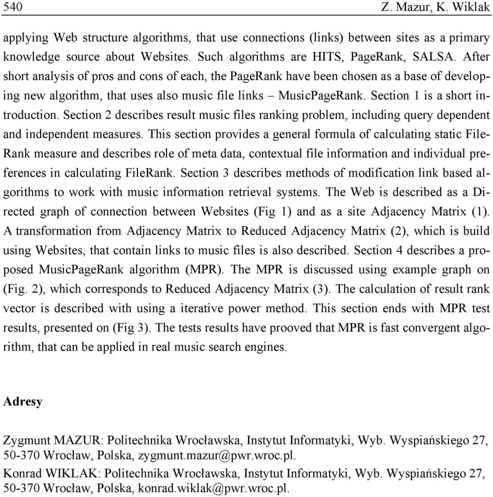 Section 2 describes result music files ranking problem, including query dependent and independent measures.