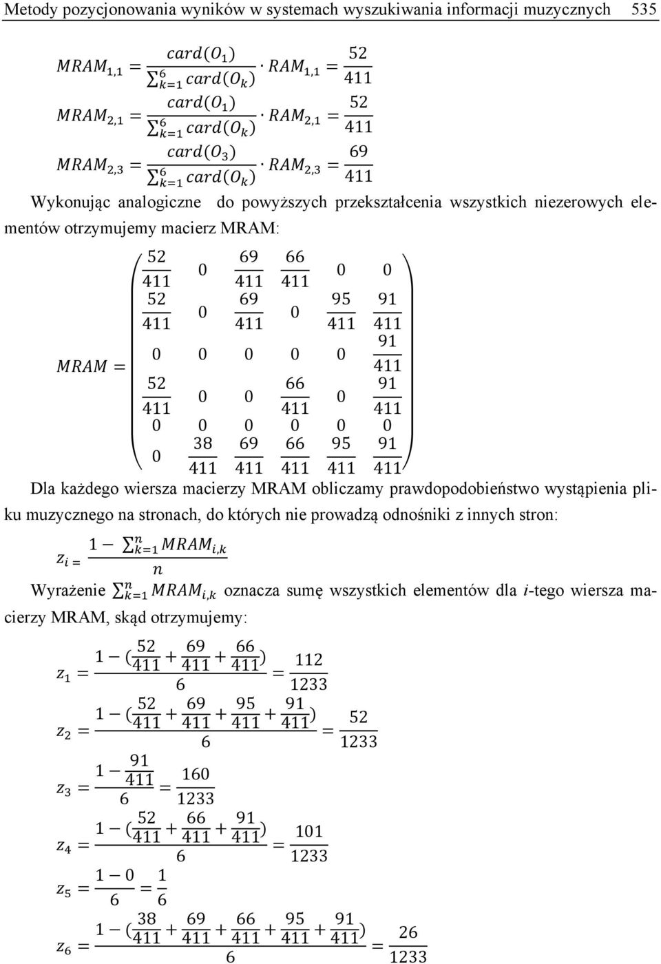 macierzy MRAM obliczamy prawdopodobieństwo wystąpienia pliku muzycznego na stronach, do których nie prowadzą