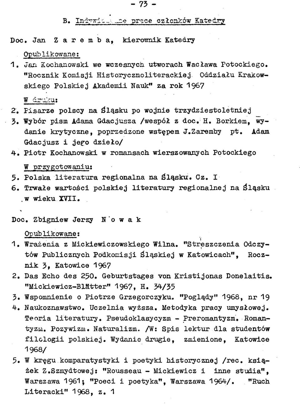 Wybór pism Adama G dacjusza /w e sp ó ł z d o c. H. Borkiem, wydanie k rytyczne, poprzedzone wstępem J.Zaremby p t. Adam Gdacjusz i je fo d z ie ło / 4.