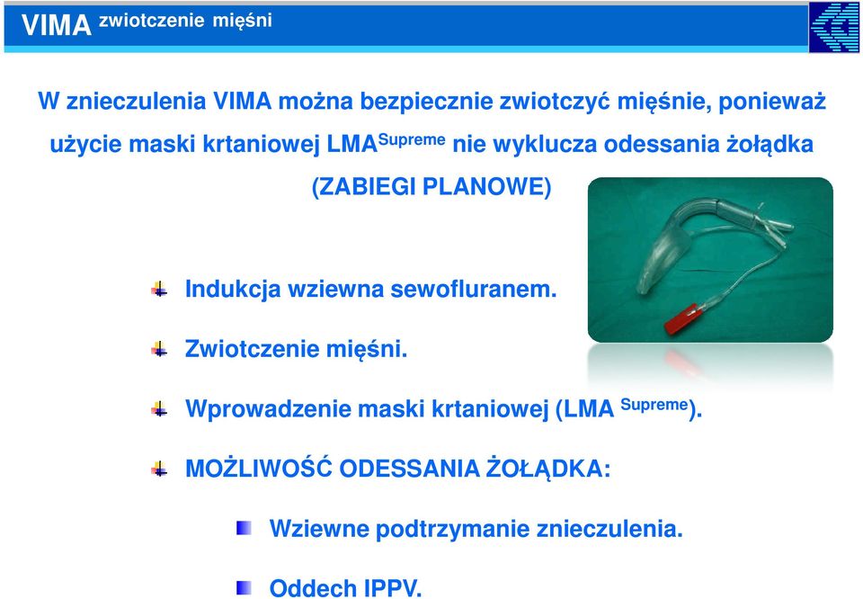 PLANOWE) Indukcja wziewna sewofluranem. Zwiotczenie mięśni.