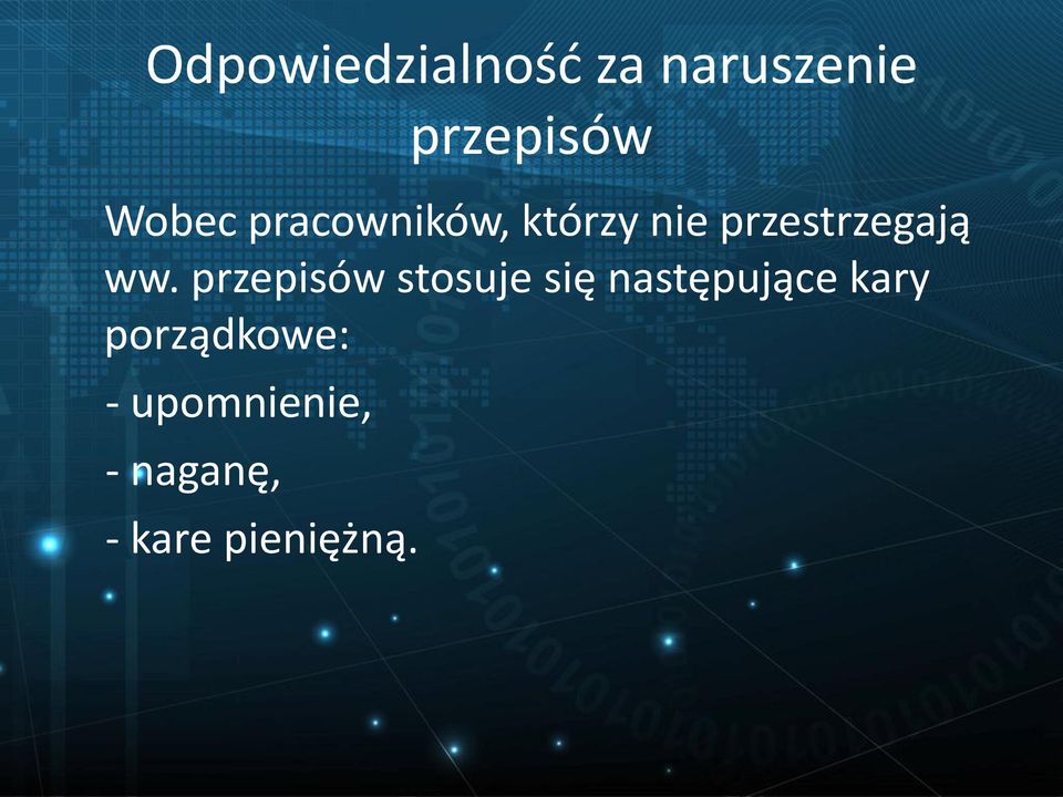 ww. przepisów stosuje się następujące kary