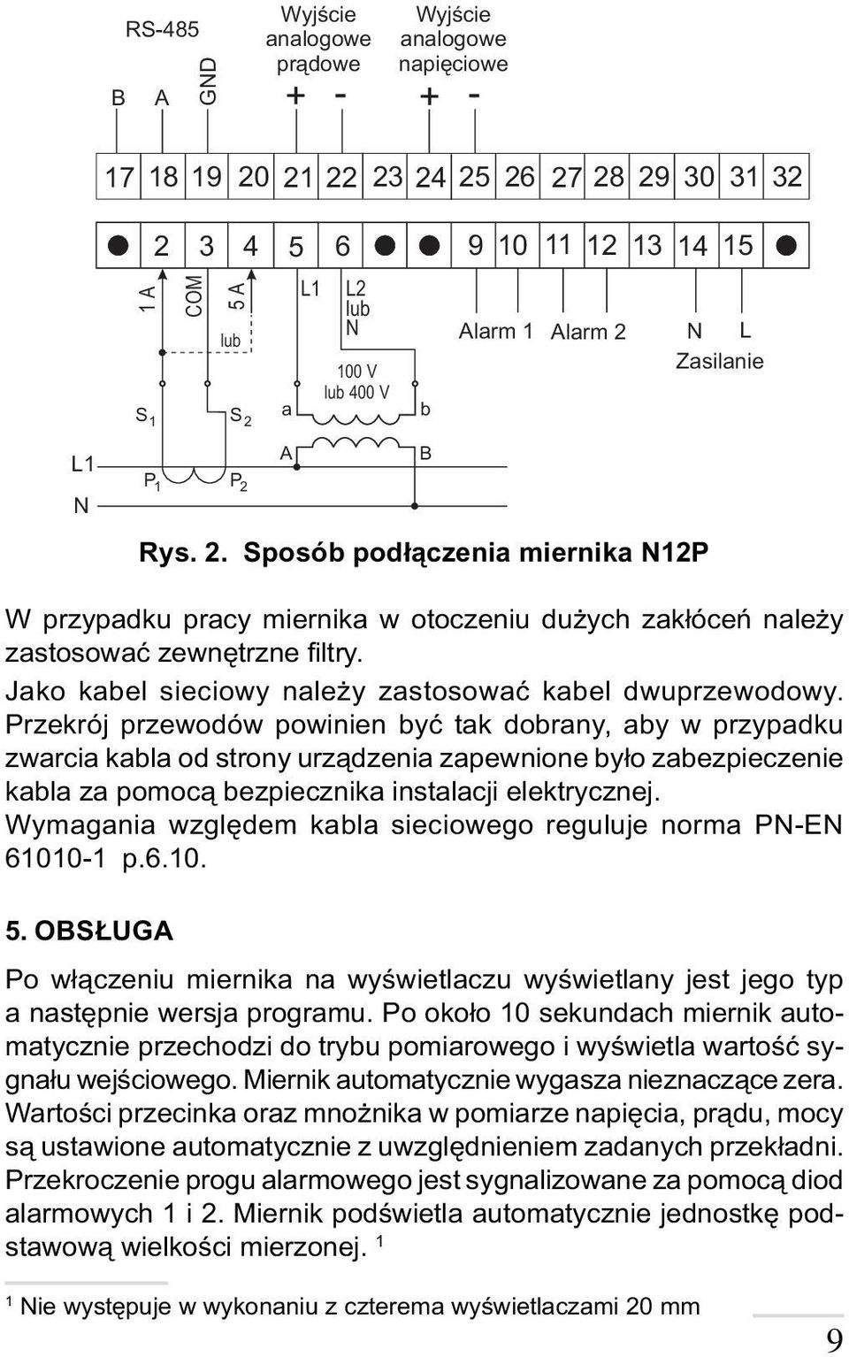 Jako kabel sieciowy nale y zastosowaæ kabel dwuprzewodowy.