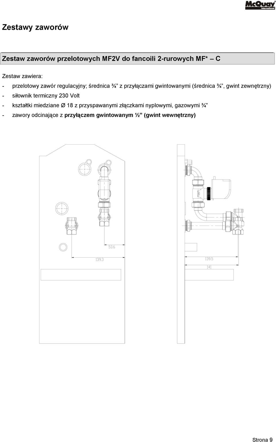 zewnętrzny) - siłownik termiczny 230 Volt - kształtki miedziane Ø 18 z przyspawanymi