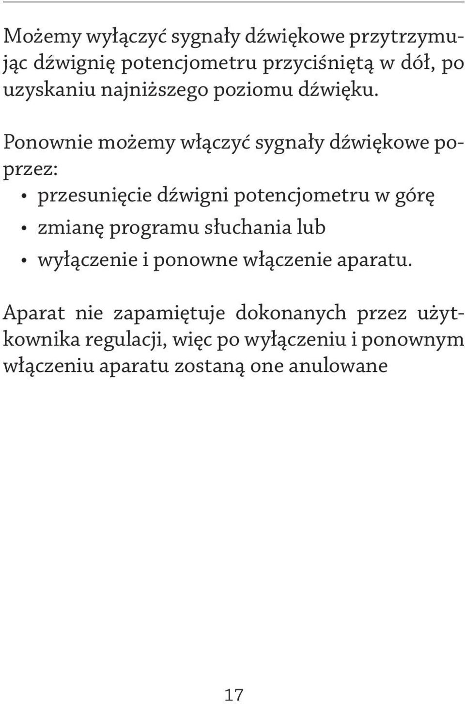 Ponownie możemy włączyć sygnały dźwiękowe poprzez: przesunięcie dźwigni potencjometru w górę zmianę