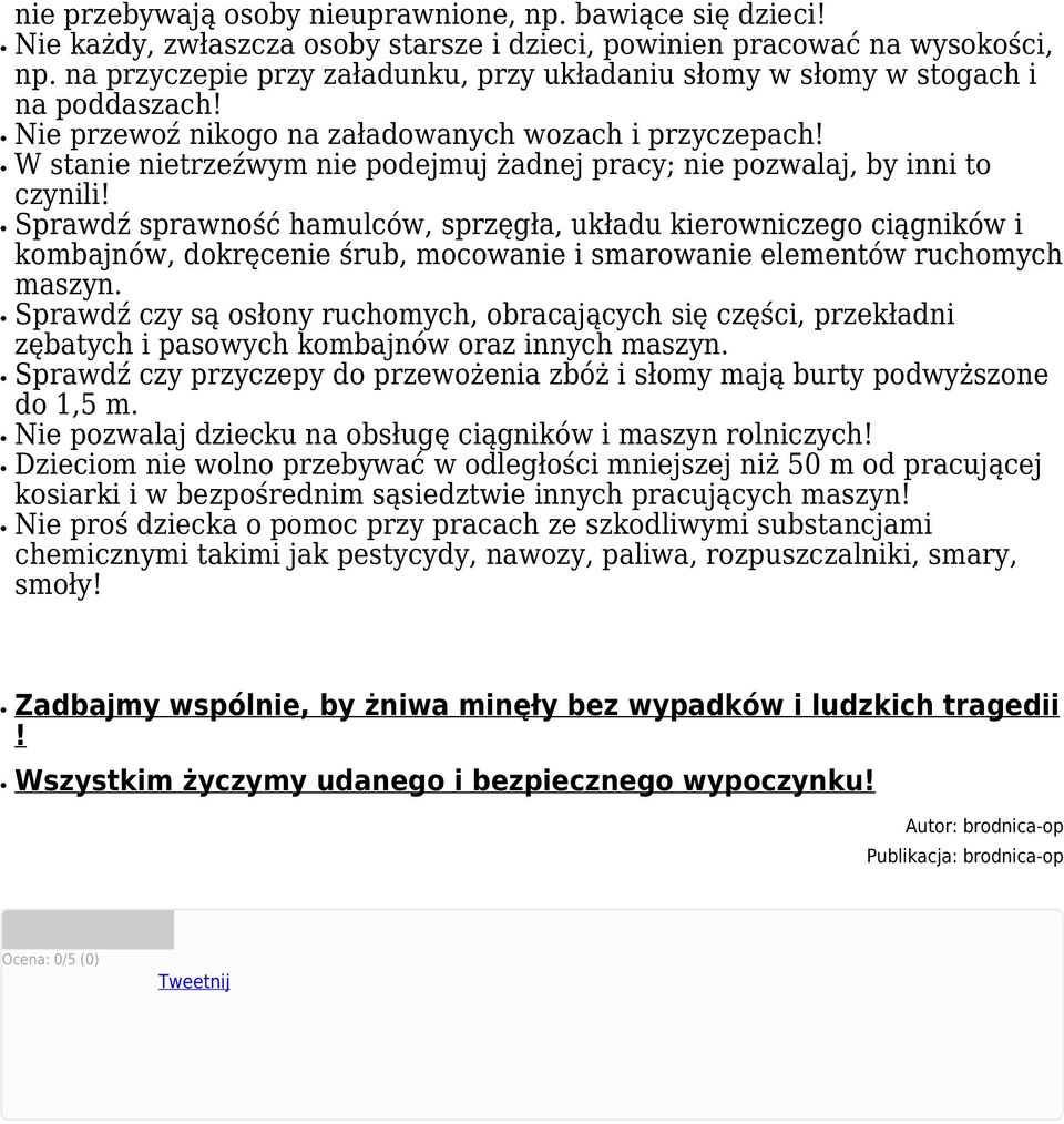 W stanie nietrzeźwym nie podejmuj żadnej pracy; nie pozwalaj, by inni to czynili!