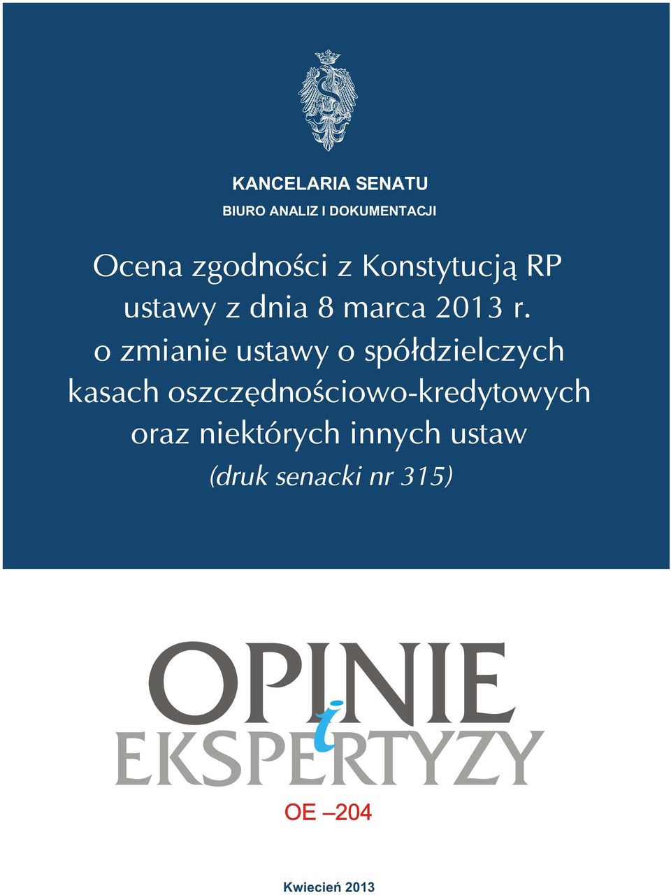 o zmianie ustawy o spó³dzielczych kasach