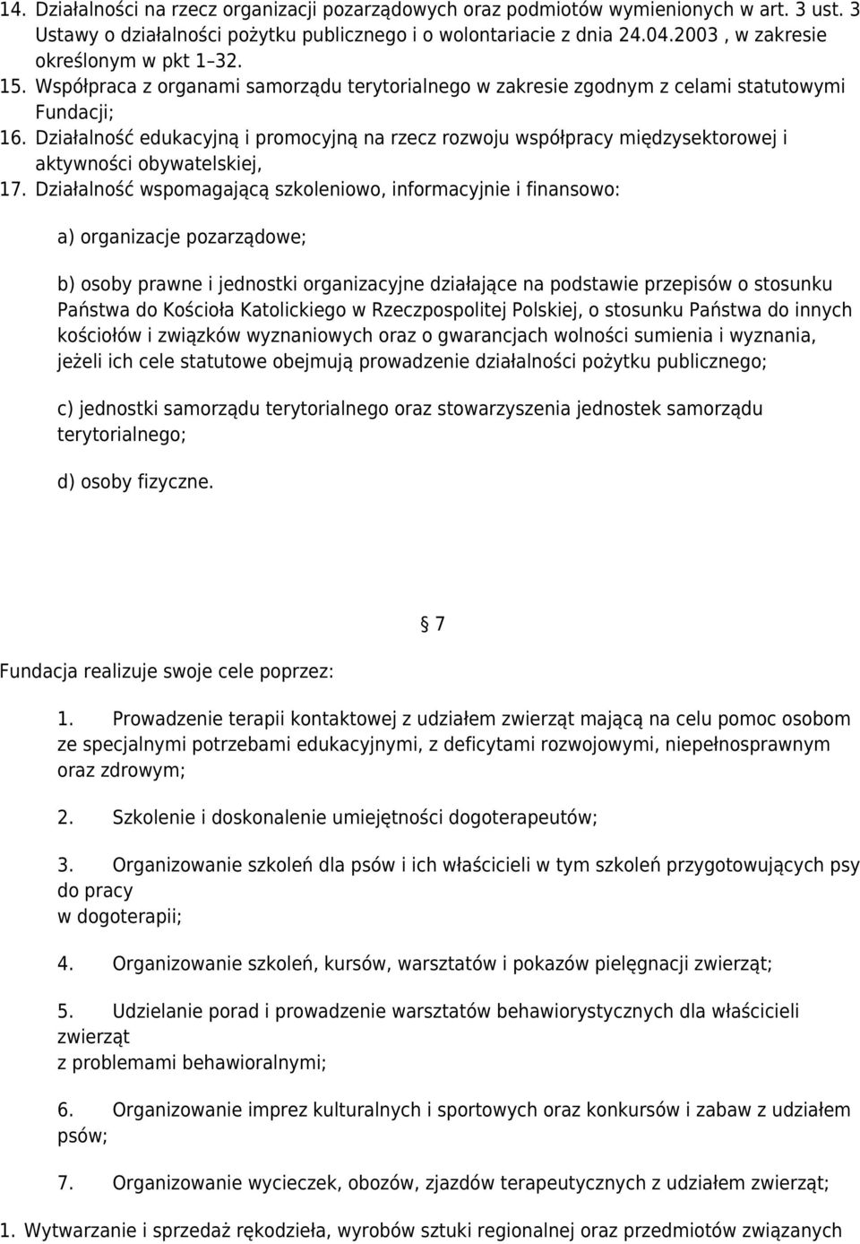 Działalność edukacyjną i promocyjną na rzecz rozwoju współpracy międzysektorowej i aktywności obywatelskiej, 17.