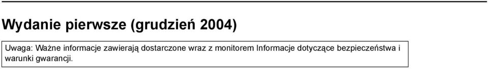 zawerają dostarczone wraz z montorem