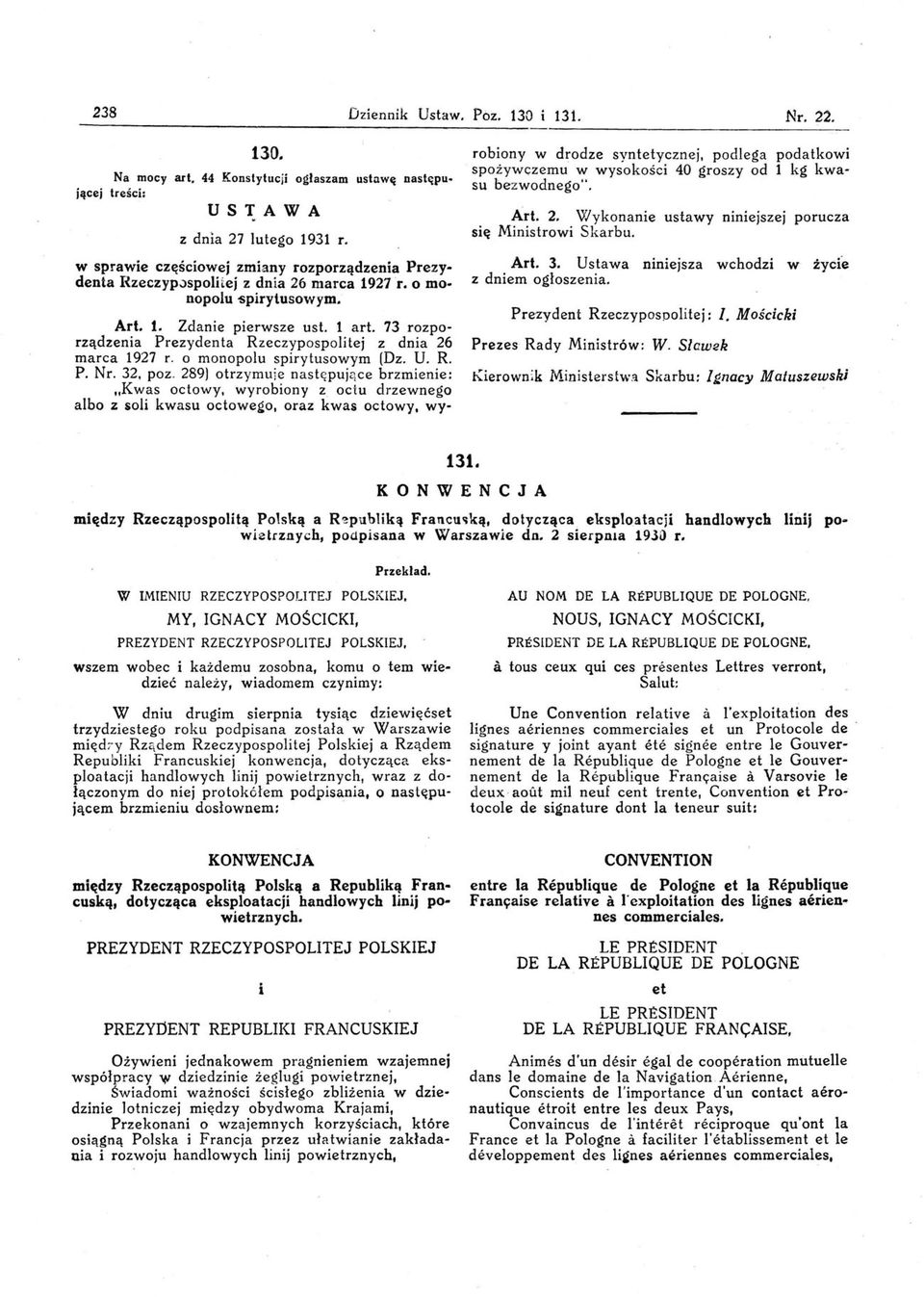 o monopolu -spirytusowym. Art. t. Zdanie pierwsze ust. 1 art. 73 rozporządzenia Prezydenta Rzeczypospolitej z dnia 26 marca 1927 r. o monopolu spirytusowym (Dz. U. R. P. Nr. 32, poz.