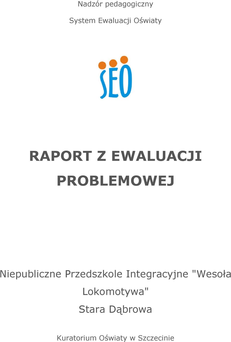 Przedszkole Integracyjne "Wesoła Lokomotywa"