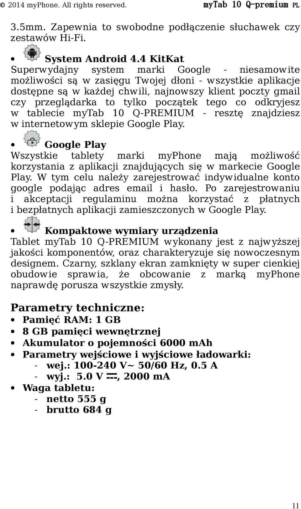 początek tego co odkryjesz w tablecie mytab 10 -PREMIUM - resztę znajdziesz w internetowym sklepie Google Play.