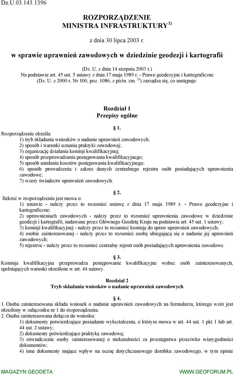 2) ) zarządza się, co następuje: Rozdział 1 Przepisy ogólne 1.