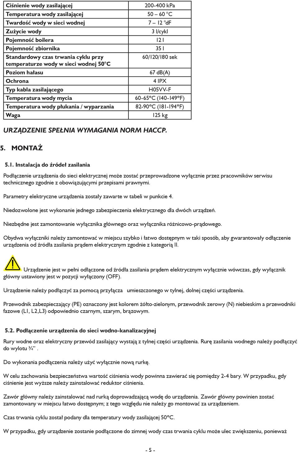 db(a) 4 IPX H05VV-F 60-65ºC (14