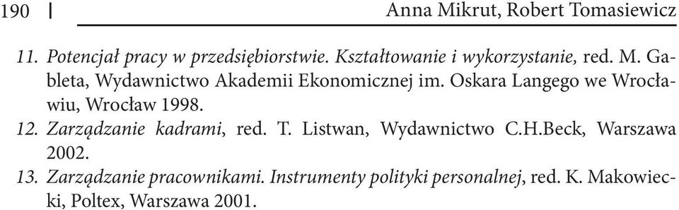 Oskara Langego we Wrocławiu, Wrocław 1998. 12. Zarządzanie kadrami, red. T.