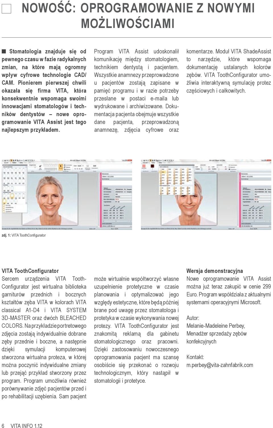 Program VITA Assist udoskonalił komunikację między stomatologiem, technikiem dentystą i pacjentem.