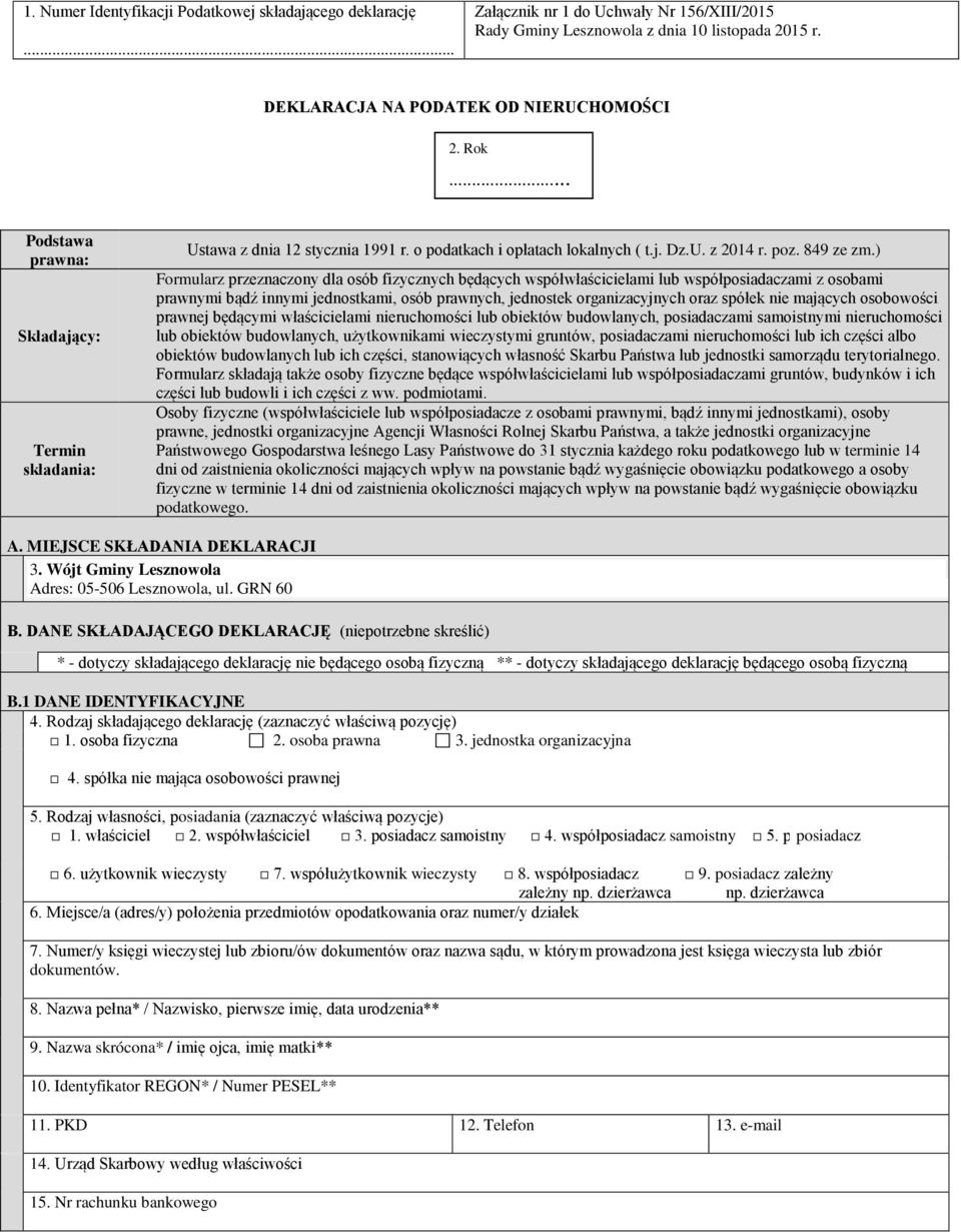 ) Formularz przeznaczony dla osób fizycznych będących współwłaścicielami lub współposiadaczami z osobami prawnymi bądź innymi jednostkami, osób prawnych, jednostek organizacyjnych oraz spółek nie