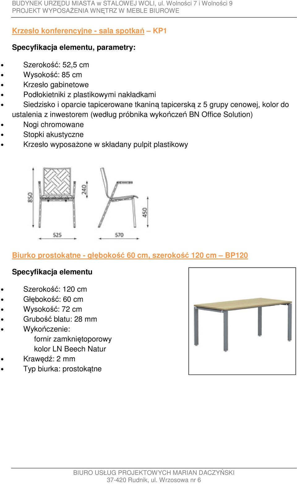 Solution) Nogi chromowane Stopki akustyczne Krzesło wyposażone w składany pulpit plastikowy Biurko prostokątne - głębokość 60 cm, szerokość 120 cm