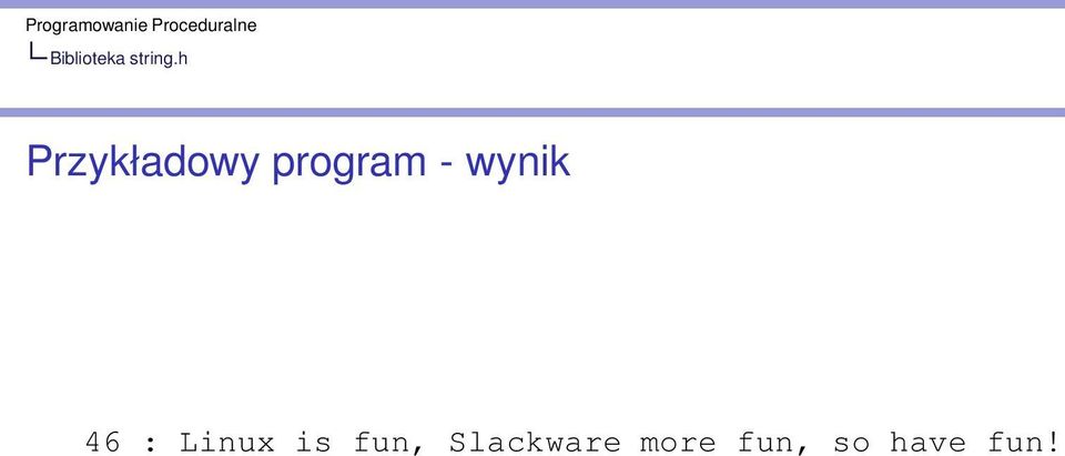 is fun, Slackware