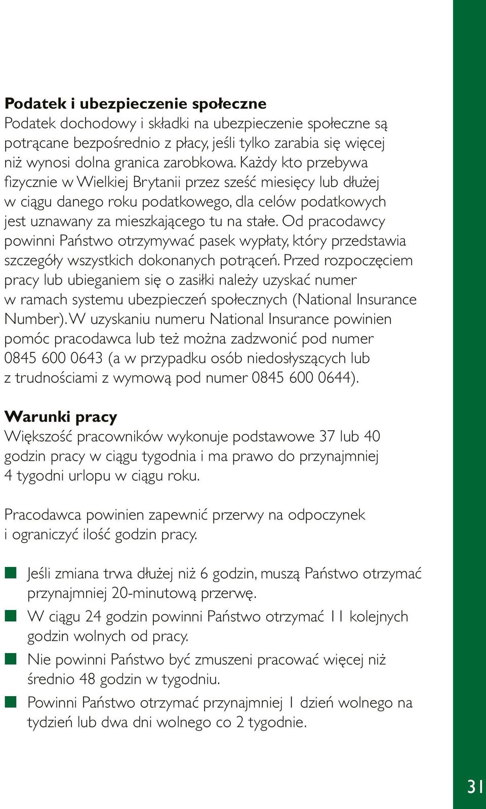 Od pracodawcy powinni Państwo otrzymywać pasek wypłaty, który przedstawia szczegóły wszystkich dokonanych potrąceń.