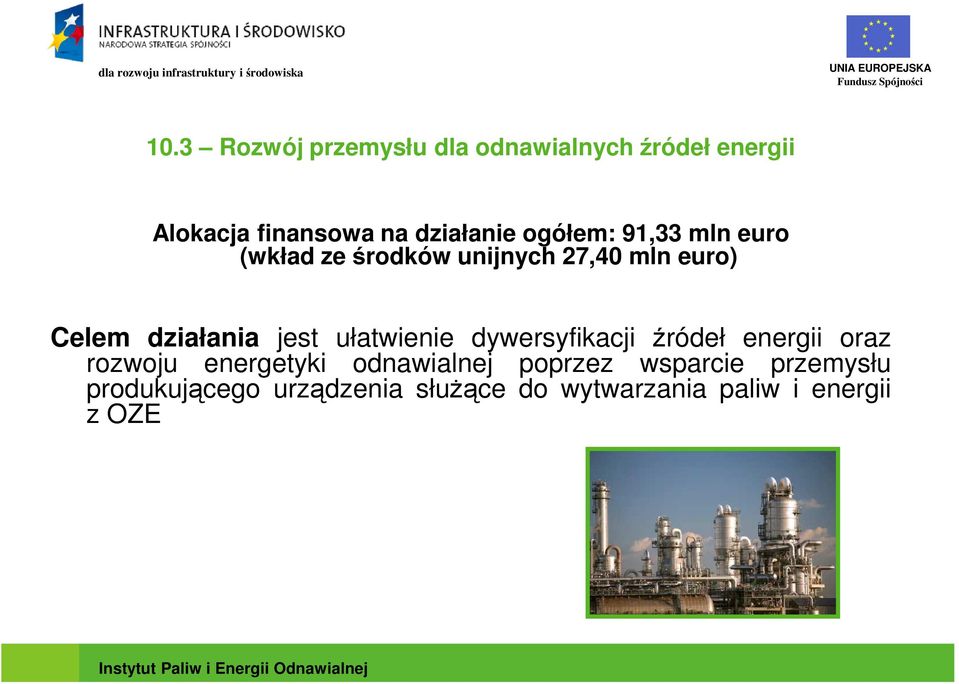 ułatwienie dywersyfikacji źródeł energii oraz rozwoju energetyki odnawialnej poprzez