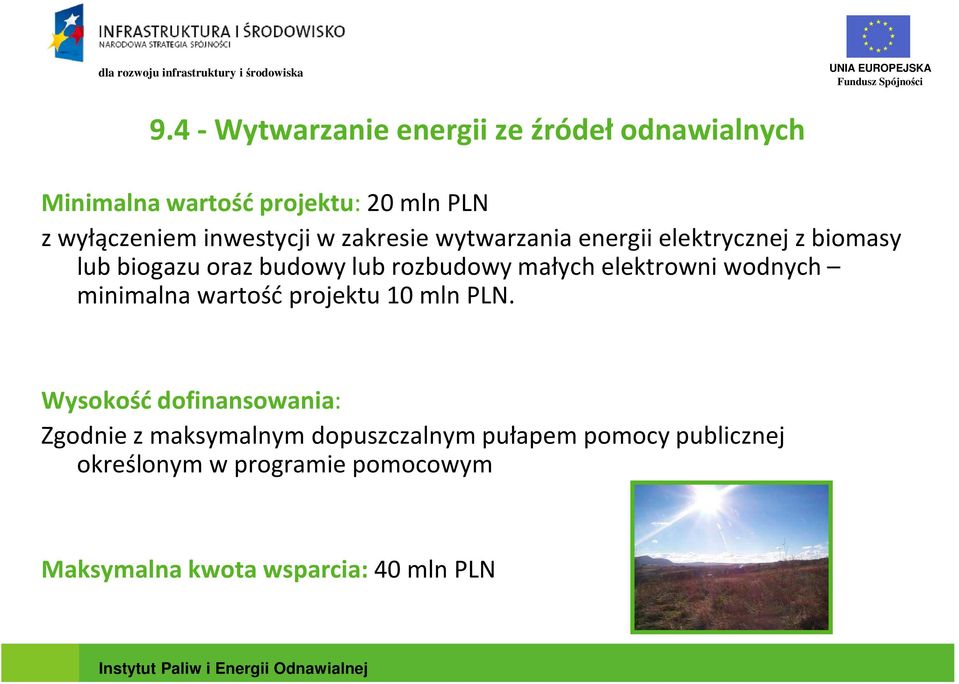 małych elektrowni wodnych minimalna wartość projektu 10 mln PLN.