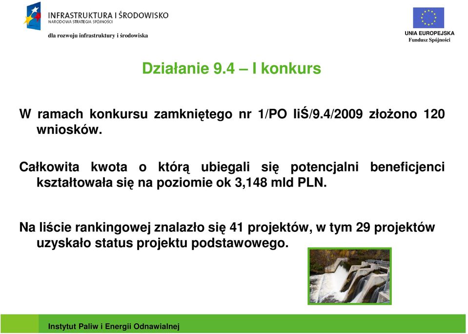 Całkowita kwota o którą ubiegali się potencjalni beneficjenci kształtowała