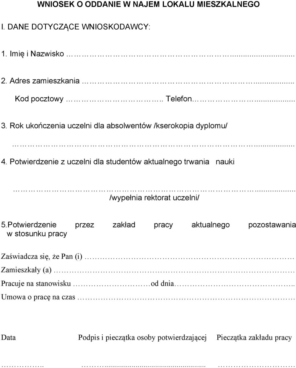 Potwierdzenie z uczelni dla studentów aktualnego trwania nauki... /wypełnia rektorat uczelni/ 5.