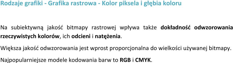 kolorów, ich odcieni i natężenia.