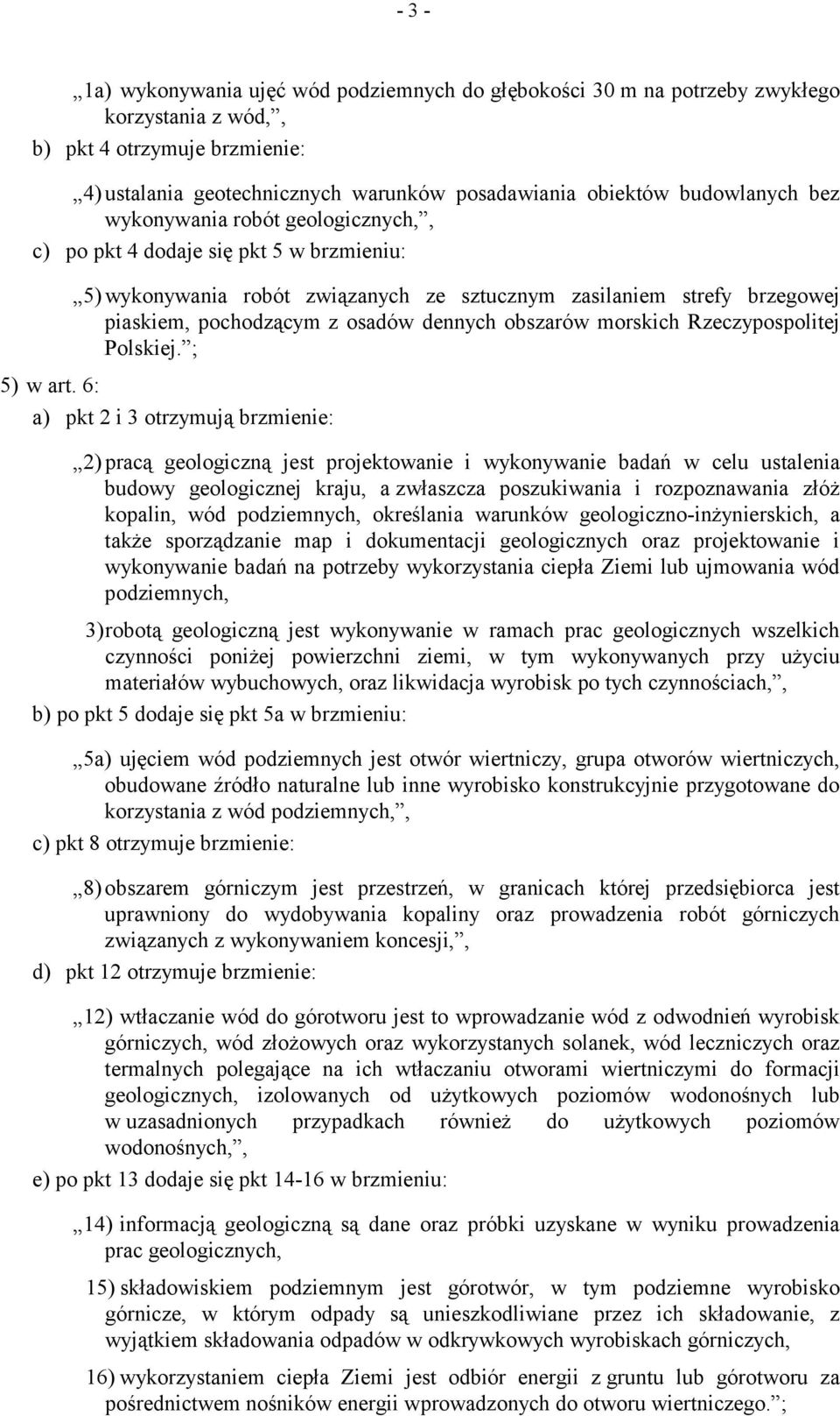 dennych obszarów morskich Rzeczypospolitej Polskiej. ; 5) w art.