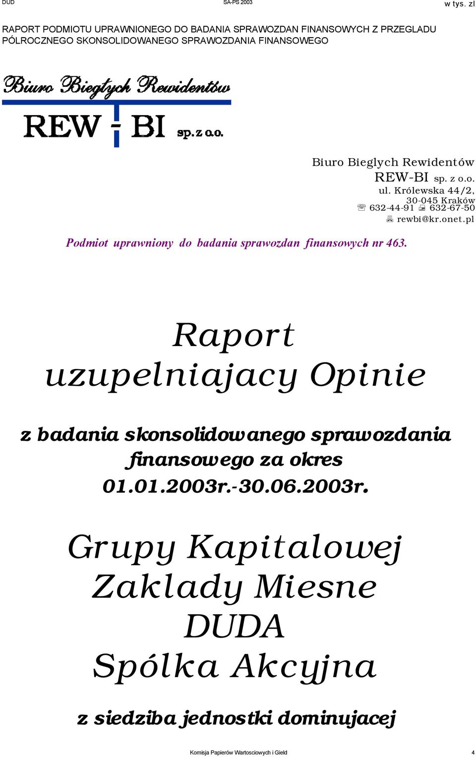 pl Podmiot uprawniony do badania sprawozdan finansowych nr 463.