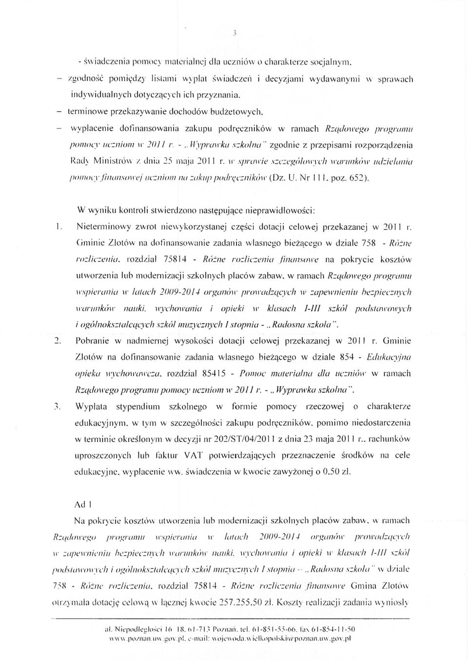 -,, Wyprawka szkolna " zgodnie z przepisami rozporządzenia Rady Ministrów z dnia 25 maja 201 1 r. vr sprawie szczegółowych warunków udzielania pomocy finansowej uczniom na zakup podręczników (Dz. U.