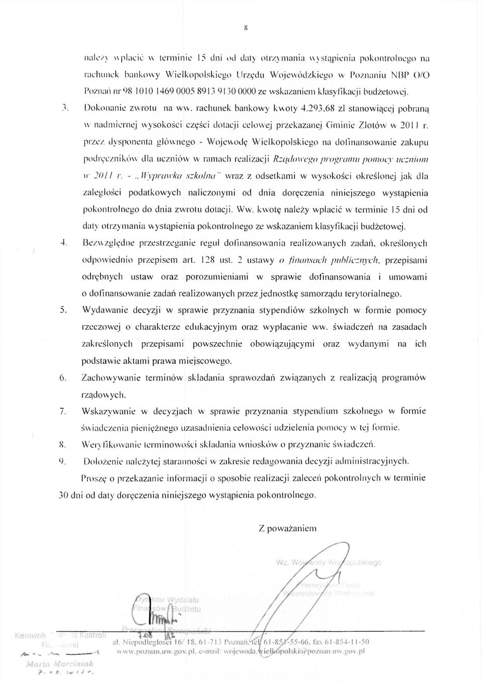 68 zl stanowiącej pobraną w nadmiernej wysokości części dotacji celowej przekazanej Gminie Zlotów w 201 1 r.