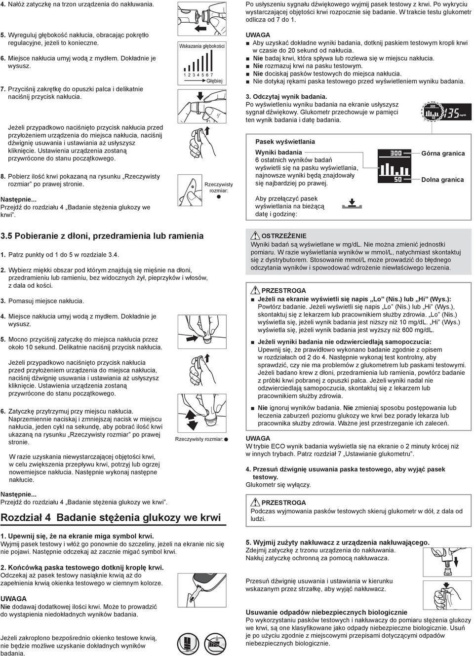 Jeżeli przypadkowo naciśnięto przycisk nakłucia przed przyłożeniem urządzenia do miejsca nakłucia, naciśnij dźwignię usuwania i ustawiania aż usłyszysz kliknięcie.