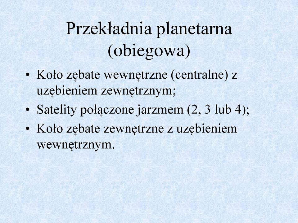 zewnętrznym; Satelity połączone jarzmem (, 3