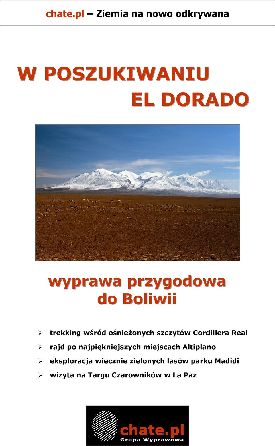 przygodowa do Boliwii trekking wśród ośnieżonych szczytów