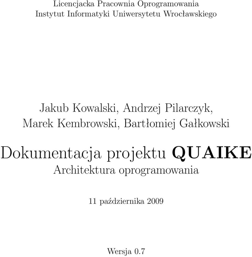 Marek Kembrowski, Bartłomiej Gałkowski Dokumentacja projektu