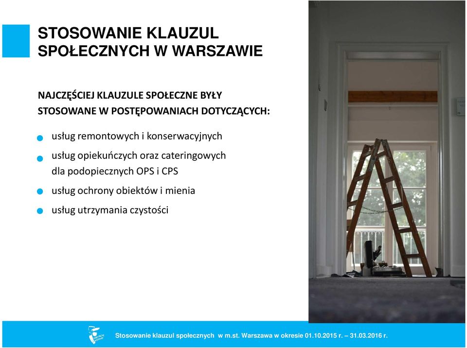 remontowych i konserwacyjnych usług opiekuńczych oraz cateringowych